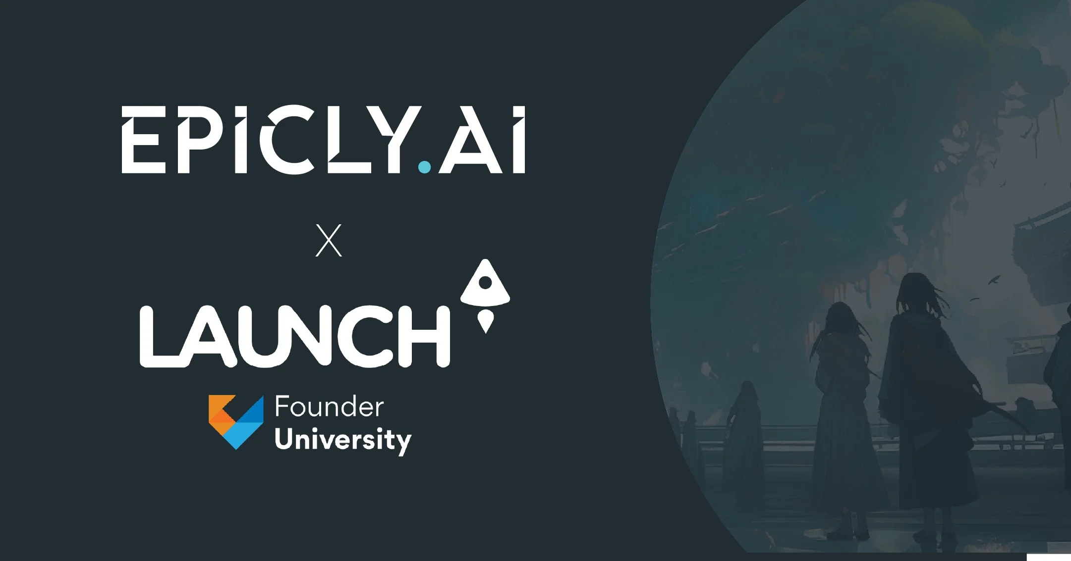 Epicly.AI and Launch collaboration graphic with silhouettes of people in a futuristic setting.