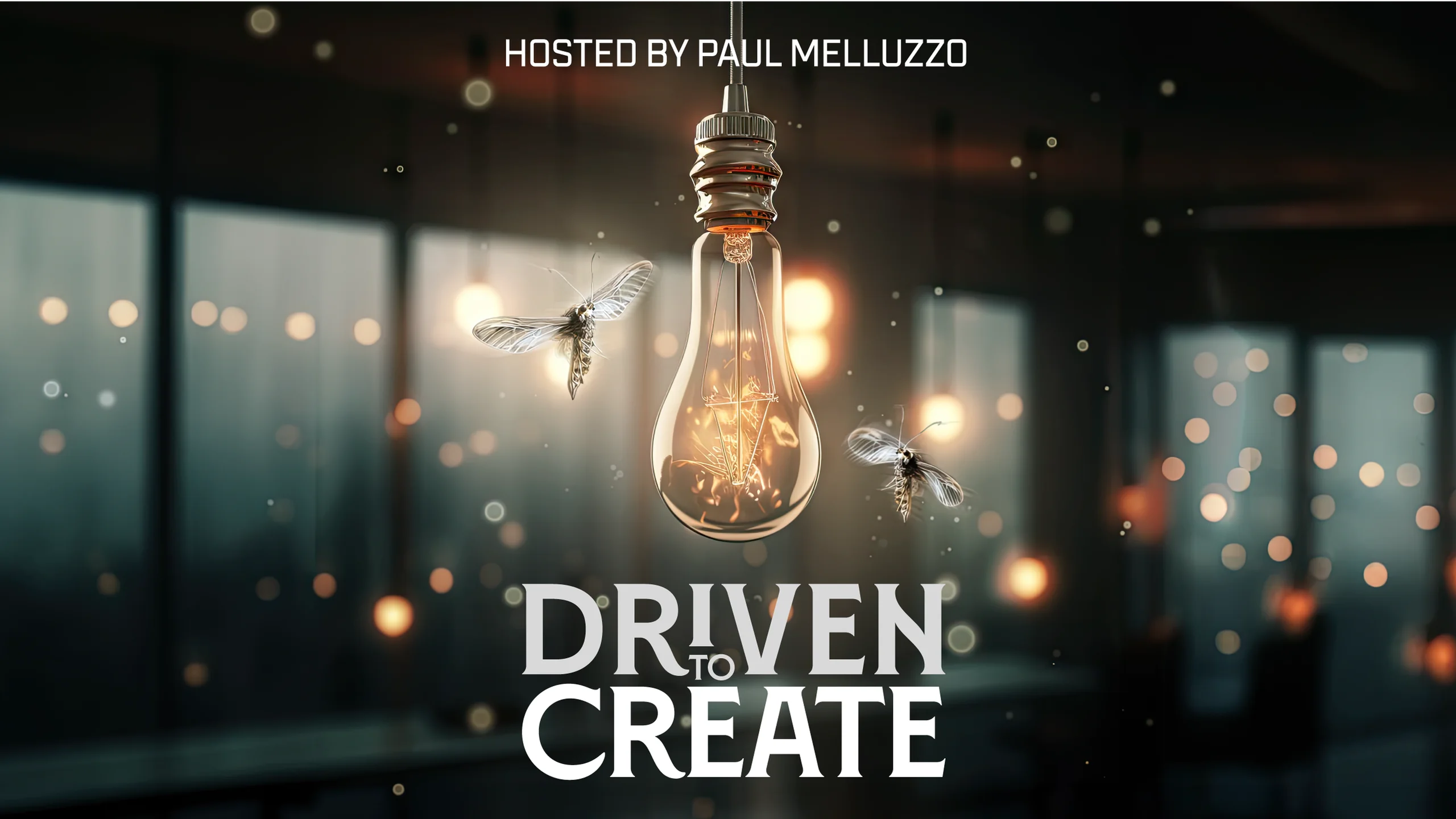 Light bulb with decorative design and moths, featuring the text 'Driven to Create' hosted by Paul Melluzzo.